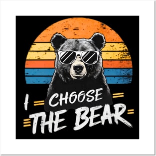 i choose the bear 2024 Posters and Art